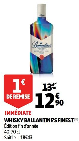 Promoties Whisky ballantine`s finest - Ballantine's - Geldig van 28/11/2018 tot 31/12/2018 bij Auchan