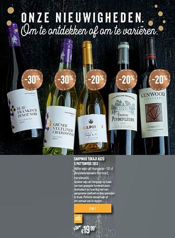 Promoties Carpinus tokaji aszú 5 puttonyos 2013 - Witte wijnen - Geldig van 28/11/2018 tot 31/12/2018 bij Delhaize