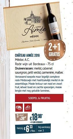 Promotions Château aimée 2016 médoc a.c. rode wijn uit bordeaux - Vins rouges - Valide de 28/11/2018 à 31/12/2018 chez Delhaize