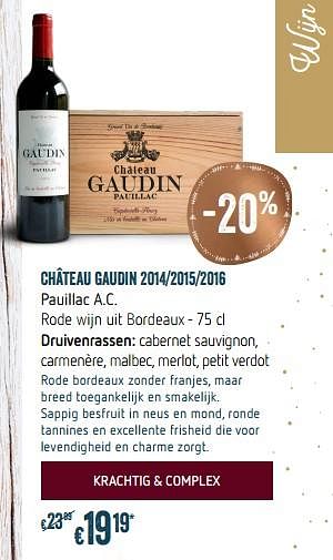 Promoties Château gaudin 2014-2015-2016 pauillac a.c. rode wijn uit bordeaux - Rode wijnen - Geldig van 28/11/2018 tot 31/12/2018 bij Delhaize