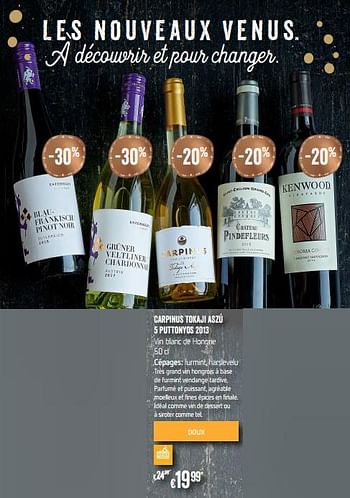 Promoties Carpinus tokaji aszú 5 puttonyos 2013 - Witte wijnen - Geldig van 28/11/2018 tot 31/12/2018 bij Delhaize