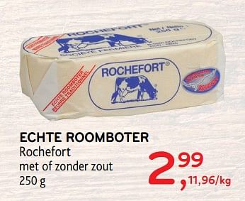 Promotions Echte roomboter rochefort met of zonder zout - Rochefort - Valide de 05/12/2018 à 18/12/2018 chez Alvo