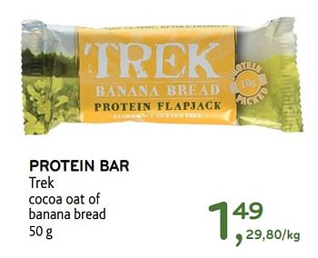 Promotions Protein bar trek cocoa oat of banana bread - Trek - Valide de 05/12/2018 à 18/12/2018 chez Alvo
