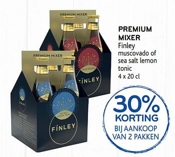 Promoties 30% korting bij aankoop van 2 pakken premium mixer finley - Finley - Geldig van 05/12/2018 tot 18/12/2018 bij Alvo