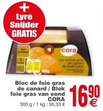 Promoties Bloc de foie gras de canard - blok foie gras van eend cora - Huismerk - Cora - Geldig van 04/12/2018 tot 10/12/2018 bij Cora