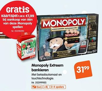 Promoties Monopoly extreem bankieren - Hasbro - Geldig van 30/11/2018 tot 25/12/2018 bij Fun