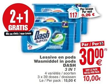 Promotions Lessive en pods wasmiddel in pods dash 3 in 1 - Dash - Valide de 04/12/2018 à 10/12/2018 chez Cora