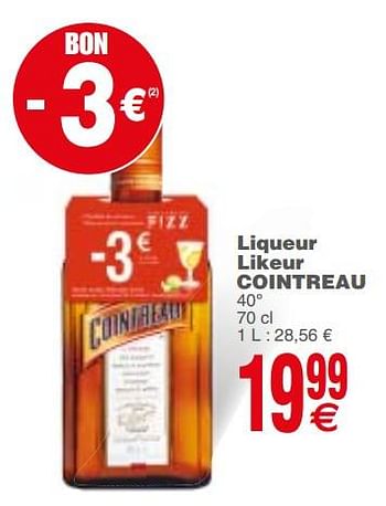 Promoties Liqueur likeur cointreau - Cointreau - Geldig van 04/12/2018 tot 10/12/2018 bij Cora