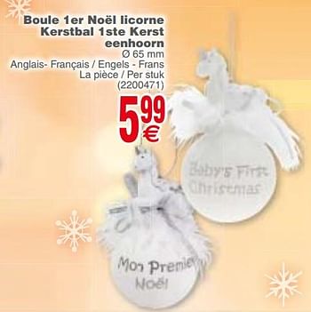 Promotions Boule 1er noël licorne kerstbal 1ste kerst eenhoorn - Produit maison - Cora - Valide de 04/12/2018 à 17/12/2018 chez Cora