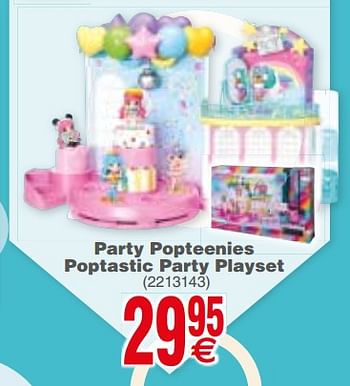 Promoties Party popteenies poptastic party playset - Spin Master - Geldig van 04/12/2018 tot 17/12/2018 bij Cora