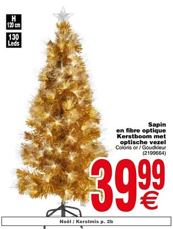 Promotions Sapin en fibre optique bre optique kerstboom met erstboom met optische vezel ptische vezel - Produit maison - Cora - Valide de 04/12/2018 à 17/12/2018 chez Cora