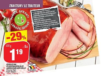 Promotions Gegrilde ham op grootmoeders wijze jambon grand-mere grille - Produit maison - Match - Valide de 05/12/2018 à 11/12/2018 chez Match