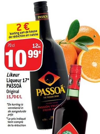 Promoties Likeur liqueur 17° passoã original - Passoa - Geldig van 05/12/2018 tot 11/12/2018 bij Match