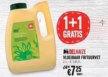 Promoties Vloeibaar frituurvet - Huismerk - Delhaize - Geldig van 06/12/2018 tot 12/12/2018 bij Delhaize