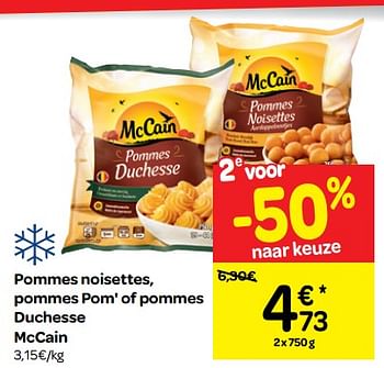 Promotions Pommes noisettes, pommes pom` of pommes duchesse mccain - Mc Cain - Valide de 05/12/2018 à 10/12/2018 chez Carrefour