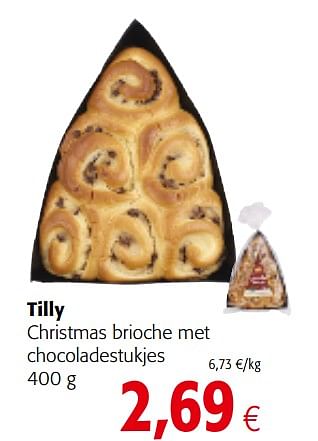Promoties Tilly christmas brioche met chocoladestukjes - Tilly - Geldig van 05/12/2018 tot 18/12/2018 bij Colruyt
