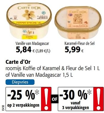 Promoties Carte d`or roomijs koffie of karamel + fleur of vanille van madagascar - Carte D'Or - Geldig van 05/12/2018 tot 18/12/2018 bij Colruyt