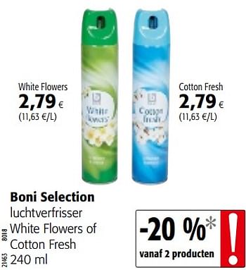 Promoties Boni selection luchtverfrisser white flowers of cotton fresh - Boni - Geldig van 05/12/2018 tot 18/12/2018 bij Colruyt