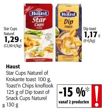 Promoties Haust star cups naturel of krokante toast, toast`n chips knoflook of dip toast of snack cups naturel - Haust - Geldig van 05/12/2018 tot 18/12/2018 bij Colruyt