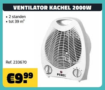 Promoties Perel ventilator kachel 2000w - Perel - Geldig van 09/12/2018 tot 31/12/2018 bij Bouwcenter Frans Vlaeminck
