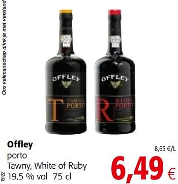 Promotions Offley porto tawny, white of ruby - Offley - Valide de 05/12/2018 à 18/12/2018 chez Colruyt
