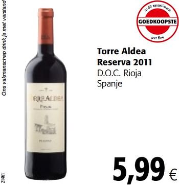 Promoties Torre aldea reserva 2011 - Rode wijnen - Geldig van 05/12/2018 tot 18/12/2018 bij Colruyt