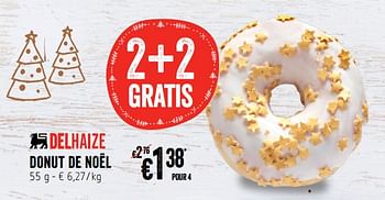 Promotions Donut de noël - Produit Maison - Delhaize - Valide de 06/12/2018 à 12/12/2018 chez Delhaize