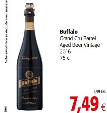 Promotions Buffalo grand cru barrel aged beer vintage 2016 - Buffalo - Valide de 05/12/2018 à 18/12/2018 chez Colruyt