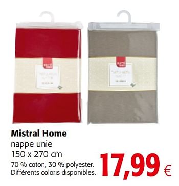 Promoties Mistral home nappe unie - Mistral home - Geldig van 05/12/2018 tot 18/12/2018 bij Colruyt