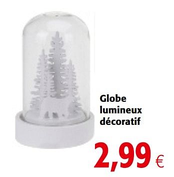 Promotions Globe lumineux décoratif - Produit maison - Colruyt - Valide de 05/12/2018 à 18/12/2018 chez Colruyt