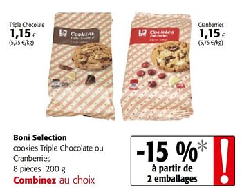 Promotions Boni selection cookies triple chocolate ou cranberries - Boni - Valide de 05/12/2018 à 18/12/2018 chez Colruyt