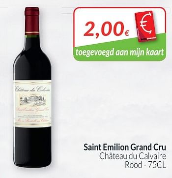 Promoties Saint emilion grand cru château du calvaire rood - Rode wijnen - Geldig van 01/12/2018 tot 31/12/2018 bij Intermarche