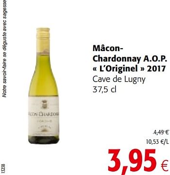 Promotions Mâconchardonnay a.o.p. l`originel 2017 cave de lugny - Vins blancs - Valide de 05/12/2018 à 18/12/2018 chez Colruyt
