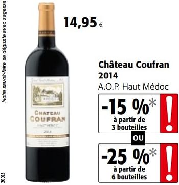 Promotions Château coufran 2014 a.o.p. haut médoc - Vins rouges - Valide de 05/12/2018 à 18/12/2018 chez Colruyt