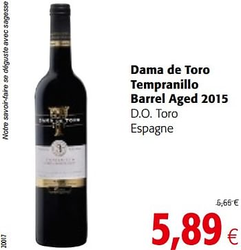 Promotions Dama de toro tempranillo barrel aged 2015 d.o. toro espagne - Vins rouges - Valide de 05/12/2018 à 18/12/2018 chez Colruyt