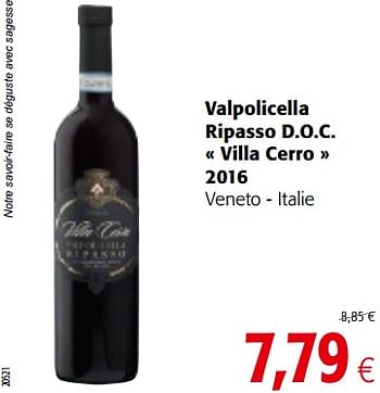 Promotions Valpolicella ripasso d.o.c.villa cerro 2016 veneto - italie - Vins rouges - Valide de 05/12/2018 à 18/12/2018 chez Colruyt