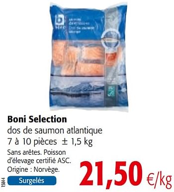 Promotions Boni selection dos de saumon atlantique - Boni - Valide de 05/12/2018 à 18/12/2018 chez Colruyt