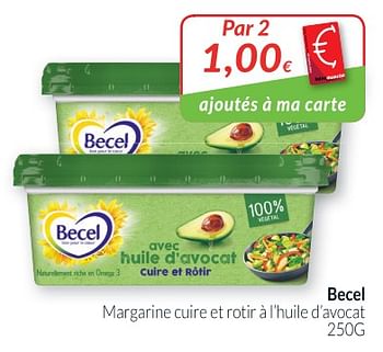 Promotions Becel margarine cuire et rotir à ihuile d`avocat - Becel - Valide de 01/12/2018 à 31/12/2018 chez Intermarche