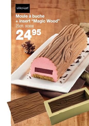 Promotions Moule à buche + insert magic wood - Siliko Wart - Valide de 03/12/2018 à 31/12/2018 chez Home & Co
