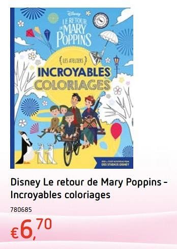 Promotions Disney le retour de mary poppins - incroyables coloriages - Disney - Valide de 11/12/2018 à 31/12/2018 chez Dreamland