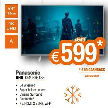 Promoties Panasonic uhd tx49fx613e - Panasonic - Geldig van 10/12/2018 tot 31/12/2018 bij Expert