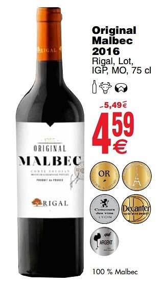 Promoties Original malbec 2016 rigal, lot, igp, mo - Rode wijnen - Geldig van 11/12/2018 tot 17/12/2018 bij Cora