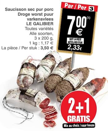 Promoties Saucisson sec pur porc droge worst puur varkensvlees le galibier - Le Galibier - Geldig van 11/12/2018 tot 17/12/2018 bij Cora