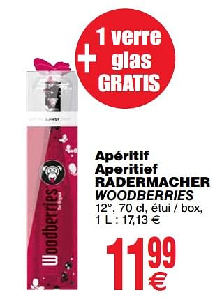 Promoties Apéritif aperitief radermacher woodberries - Radermacher - Geldig van 11/12/2018 tot 17/12/2018 bij Cora