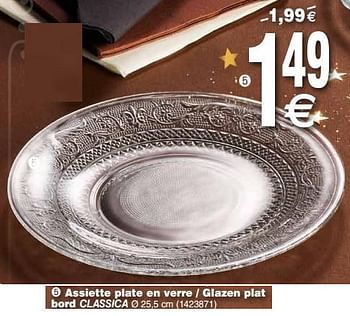 Promotions Assiette plate en verre - glazen plat bord classica - Produit maison - Cora - Valide de 11/12/2018 à 24/12/2018 chez Cora