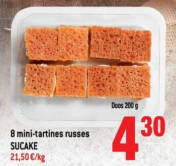 Promoties 8 mini-tartines russes sucake - Sucake - Geldig van 12/12/2018 tot 31/12/2018 bij Smatch