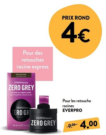 Promotions Pour les retouche racines everpro - Everpro Beauty - Valide de 05/12/2018 à 01/01/2019 chez DI