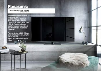 Promotions Panasonic qualité d`image premium avec design art + interior glass tx55fz830 - Panasonic - Valide de 03/12/2018 à 31/12/2018 chez Expert