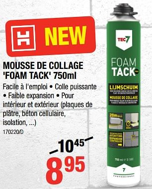 Promotions Mousse de collage `foam tack` - Tec 7 - Valide de 06/12/2018 à 31/12/2018 chez HandyHome