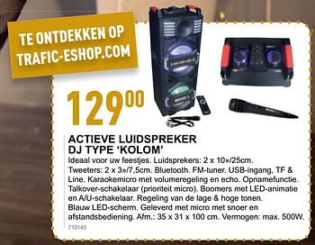 Promoties Actieve luidspreker dj type kolom - Huismerk - Trafic  - Geldig van 12/12/2018 tot 16/12/2018 bij Trafic